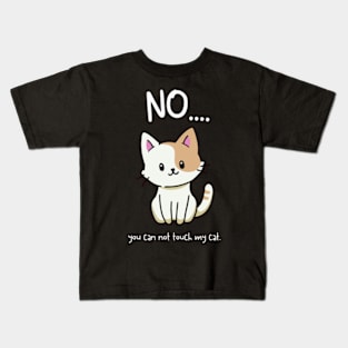 do not touch my cat Kids T-Shirt